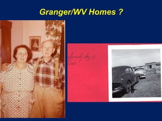 Granger/WV Homes ?
 