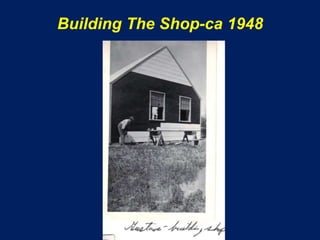 Building The Shop-ca 1948
 