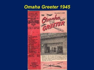 Omaha Greeter 1945
 