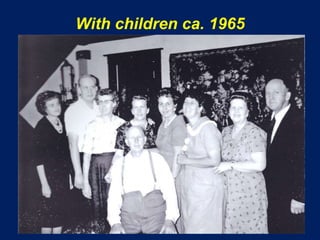 With children ca. 1965
 
