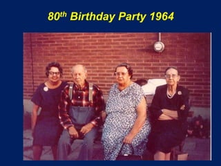 80th Birthday Party 1964
 