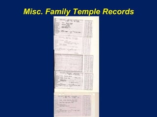 Misc. Family Temple Records
 