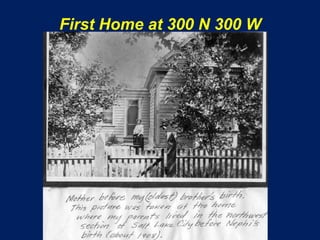 First Home at 300 N 300 W
 