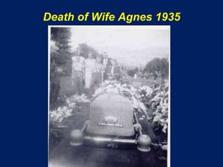 Death of Wife Agnes 1935
 