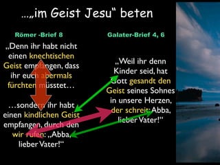 Gebet in Theorie und Praxis (trinitarisch beten in Endlich-Leben-Gruppen)