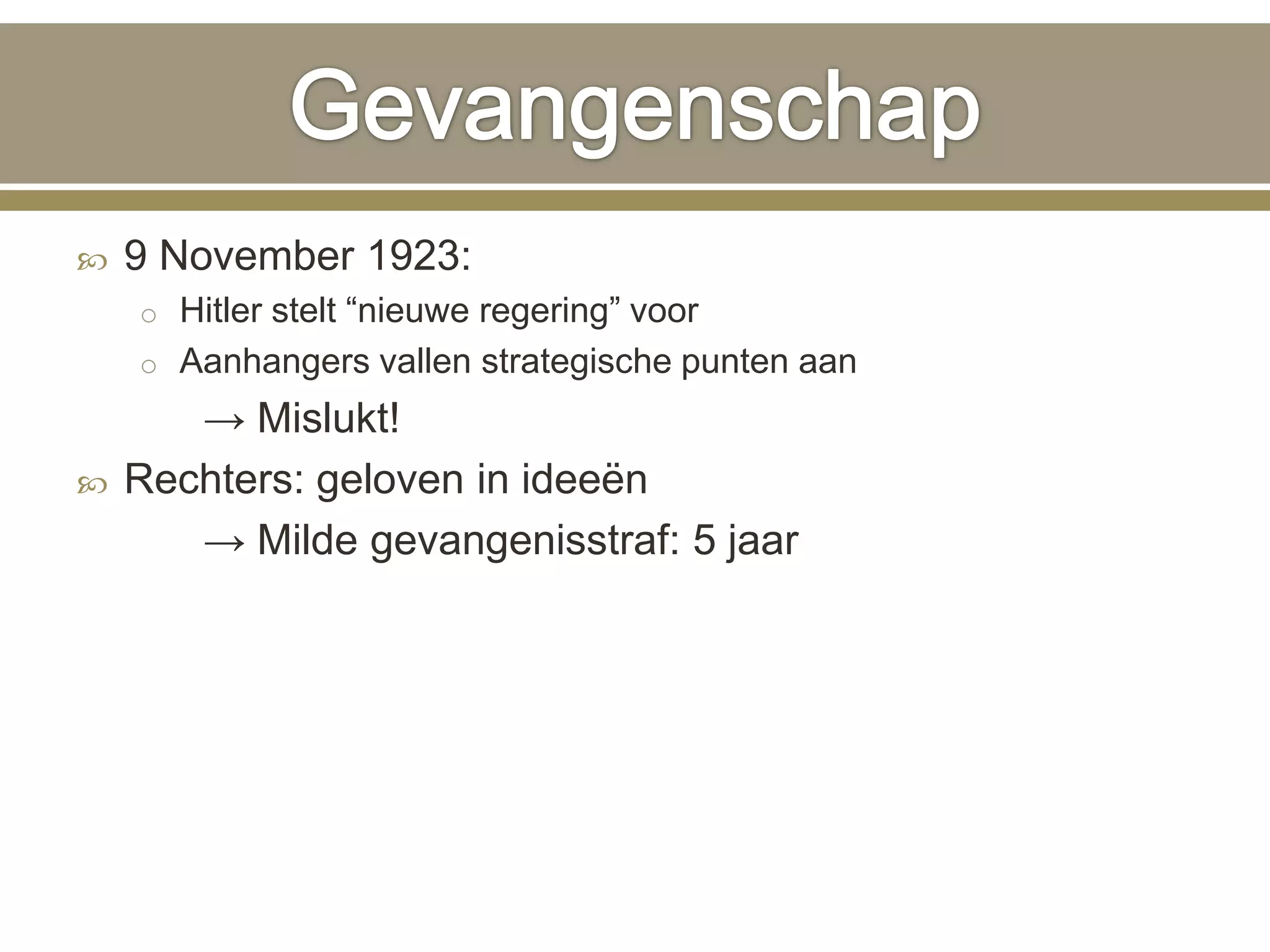 Gebeurtenis: de vrijlating van Hitler | PPT