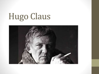 Hugo Claus 
 