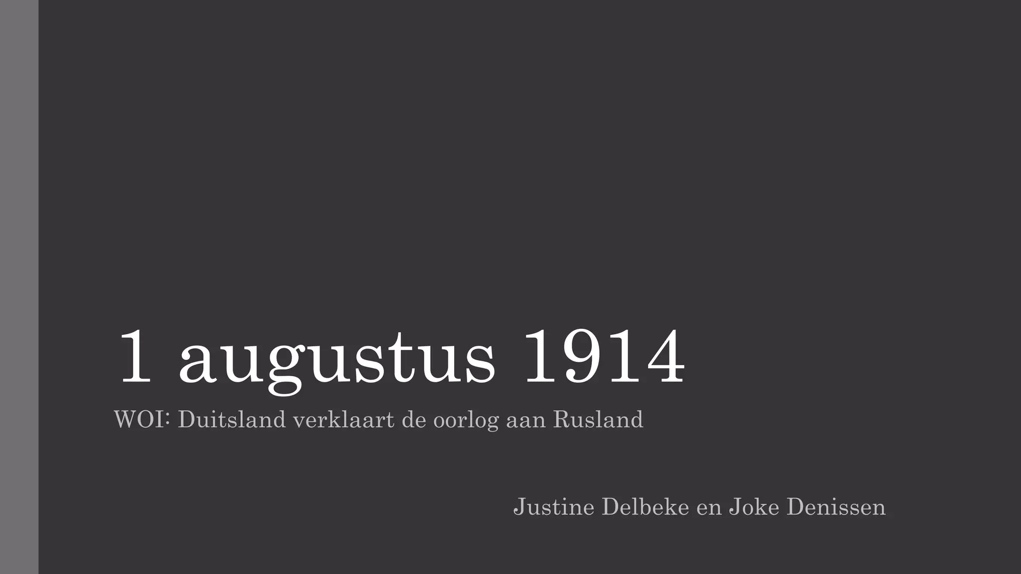 Wat Is Er Op 1 Augustus
