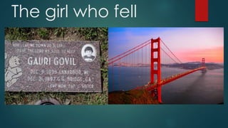 The girl who fell
 