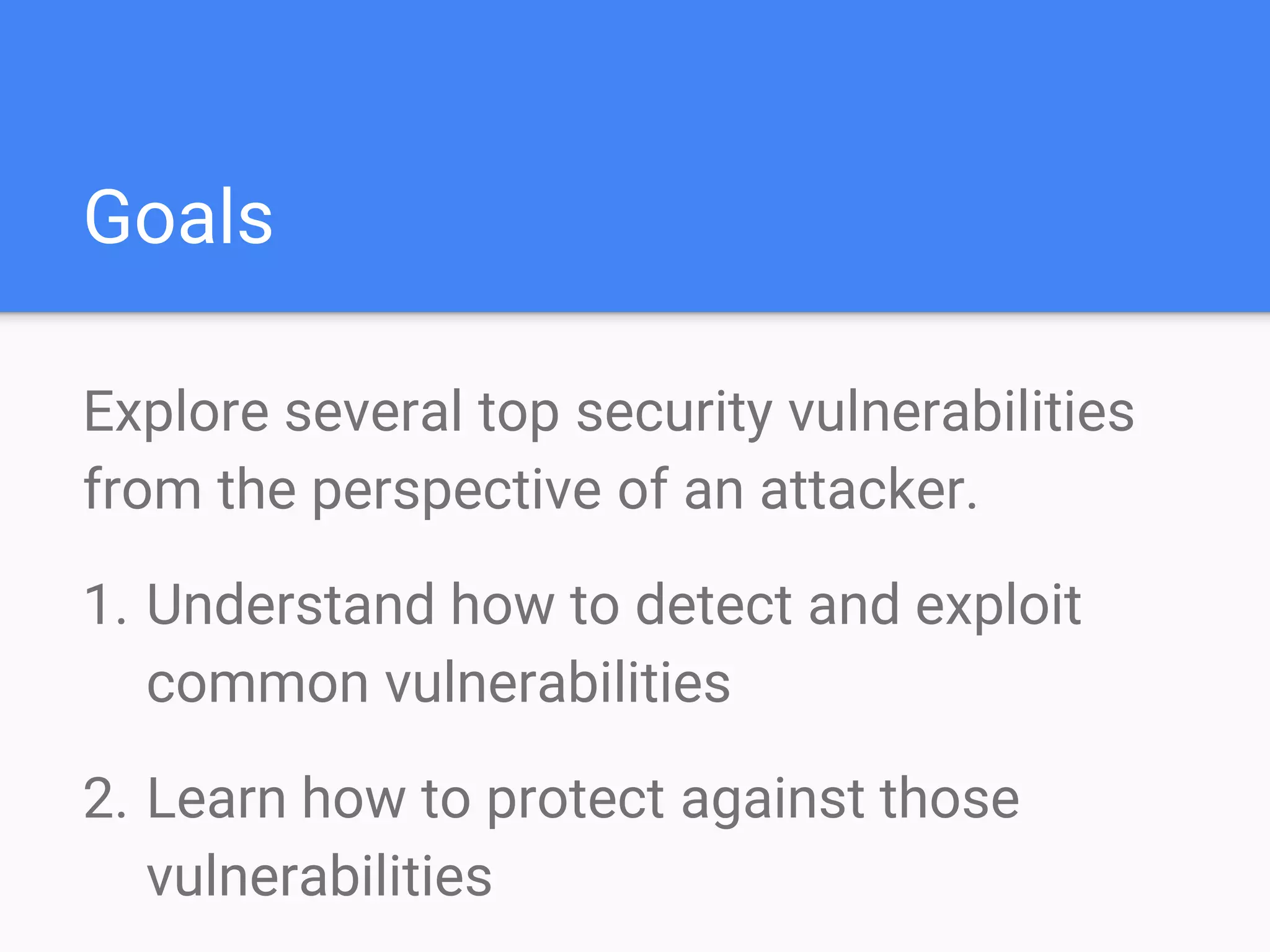 Disclaimers
1.NEVER test systems that aren’t
yours without explicit permission.
2.Examples in this talk are fictional, but
the vulnerability behaviors shown are
very real.
 