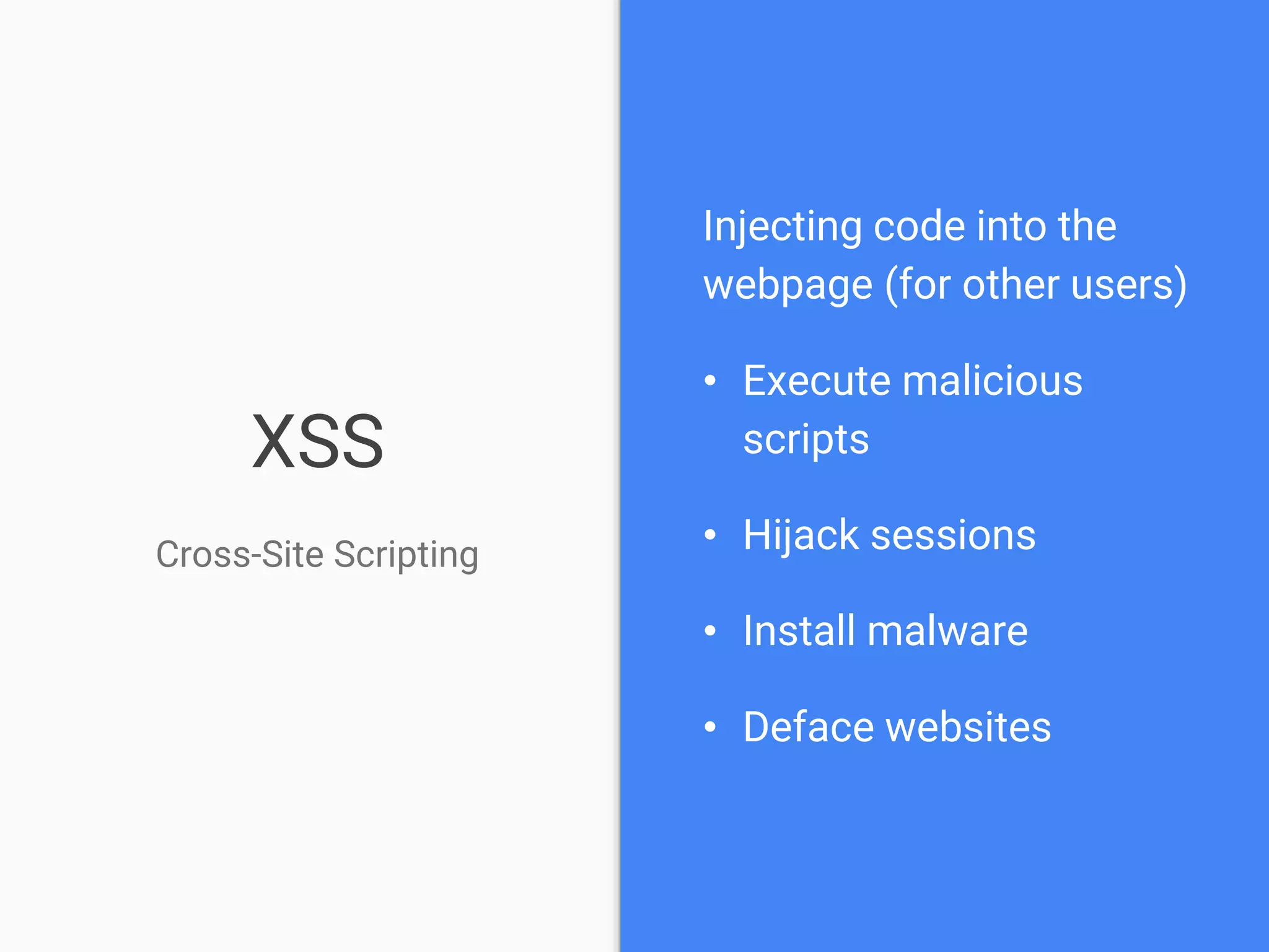 XSS Attack
Basics
$value = $_POST['value'];
$value = $rssFeed->first->title;
$value = db_fetch('SELECT x FROM table');
<?php echo $value ?>
Raw code/script
is injected onto a page
 