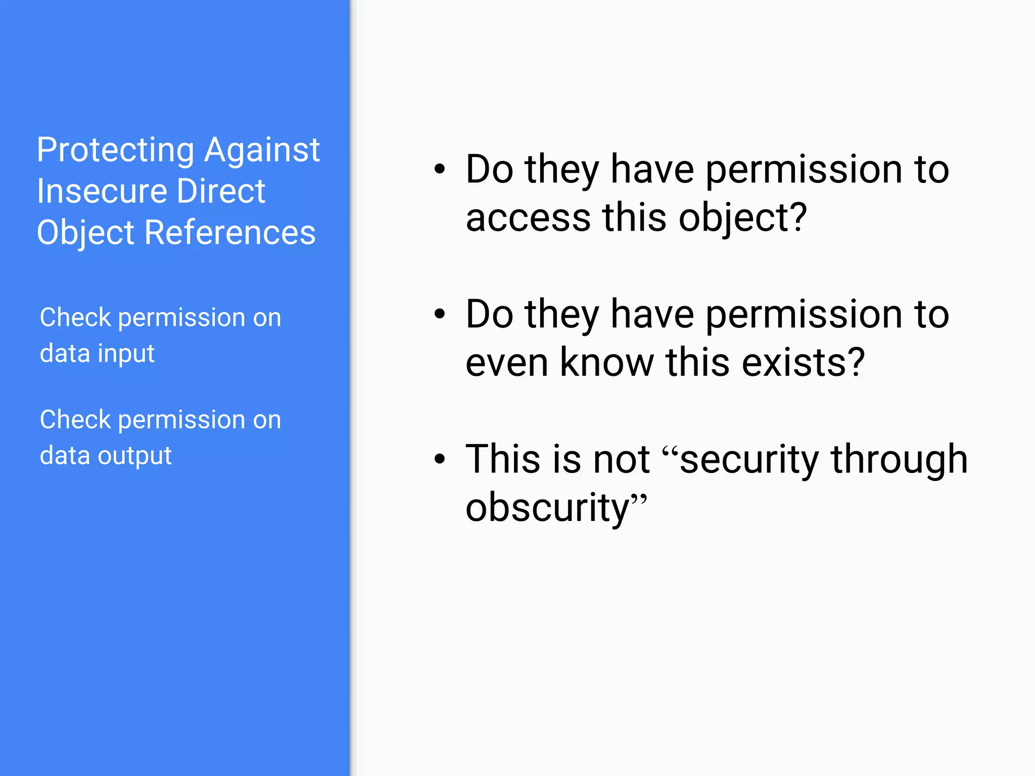 Sensitive Data
Exposure
Security
Misconfiguration
Components with
Known Vulnerabilities
 
