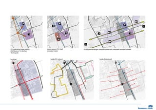 OV verbinding tussen station   Intern netwerk TIC Delft
Delft Zuid en TU Delft en      compleet maken
Technopolis



barrières                           huidig OV netwerk
 
