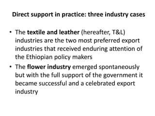 Direct support in practice: three industry cases
• The textile and leather (hereafter, T&L)
industries are the two most pr...