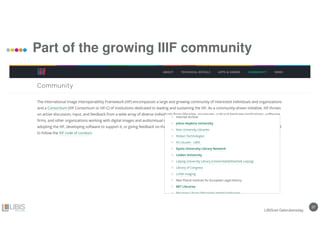 37
Part of the growing IIIF community
LIBISnet Gebruikersdag
 