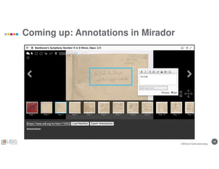 38
Coming up: Annotations in Mirador
LIBISnet Gebruikersdag
 