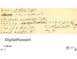 40
DigitalHusserl
 