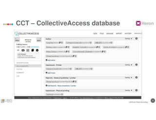5252
CCT – CollectiveAccess database
LIBISnet Gebruikersdag
 