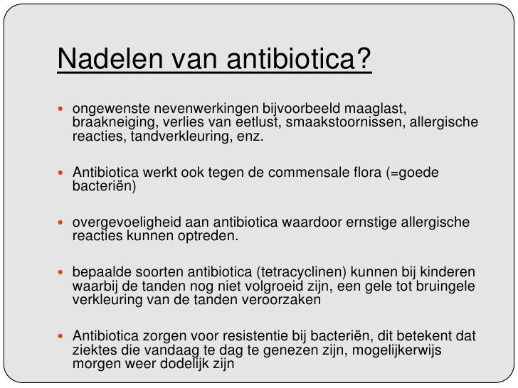 Gebruik van antibiotica Gebruik van antibiotica