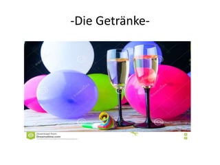 -Die Getränke-
