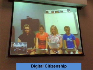 Digital Citizenship
 