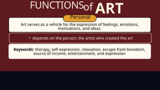 Art Appreciation: Functions and Philosophies of Art | PPTX
