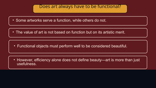 Art Appreciation: Functions and Philosophies of Art | PPTX