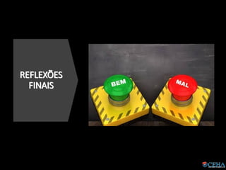 REFLEXÕES
FINAIS
 