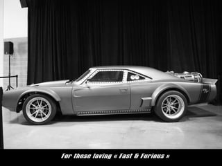 For those loving ? Fast & Furious ?
 
