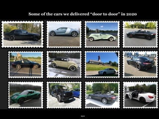 Some of the cars we delivered door to door in 2020

 