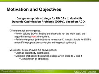 UMDAs for Dynamic Optimization Problems | PPT