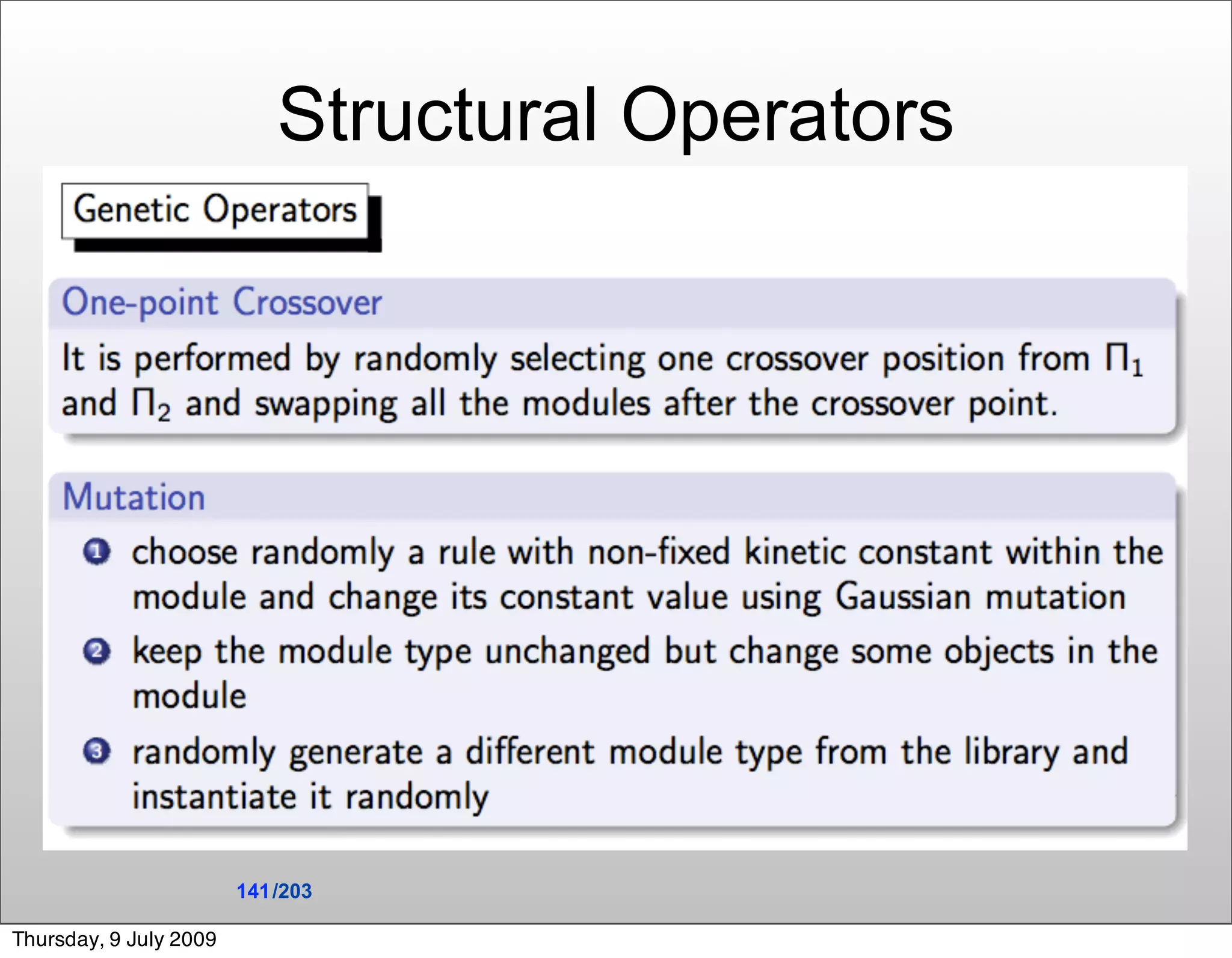 Structural Operators




                        141 /203

Thursday, 9 July 2009
 