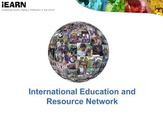 International Education and
Resource Network
 
