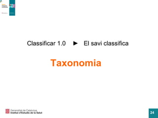 Classificar 1.0  ►  El savi classifica Taxonomia 