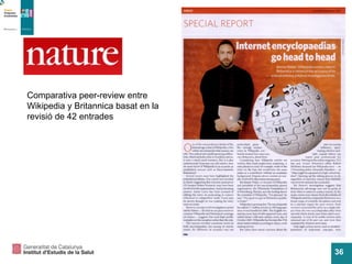 Comparativa peer-review entre Wikipedia y Britannica basat en la revisió de 42 entrades 