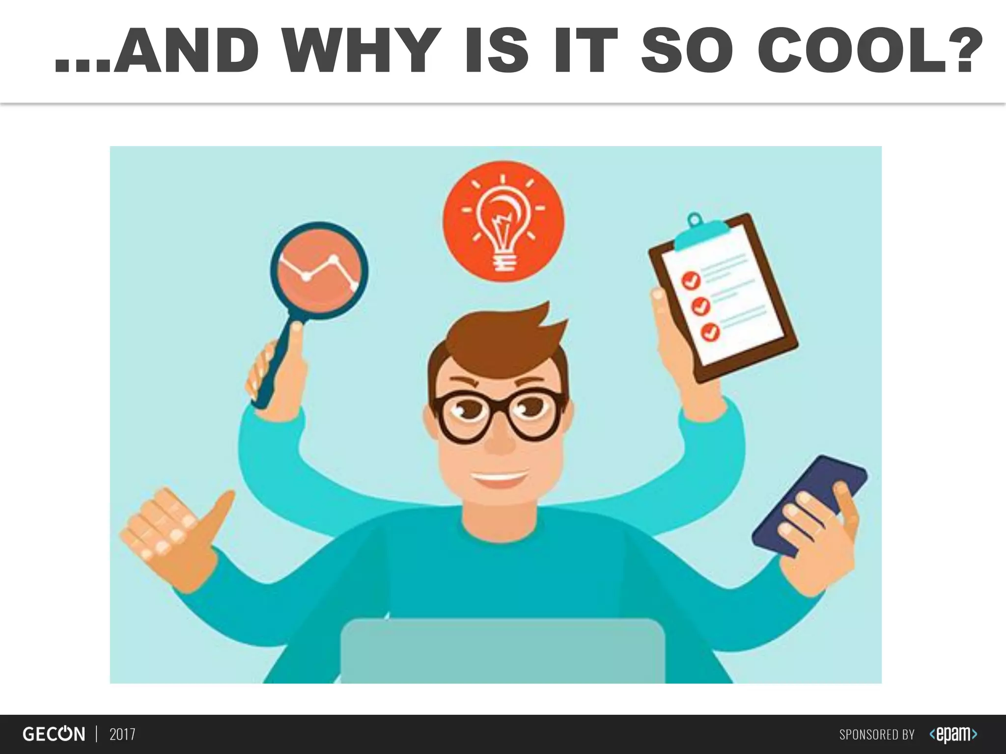 16
…AND WHY IS IT SO COOL?
 