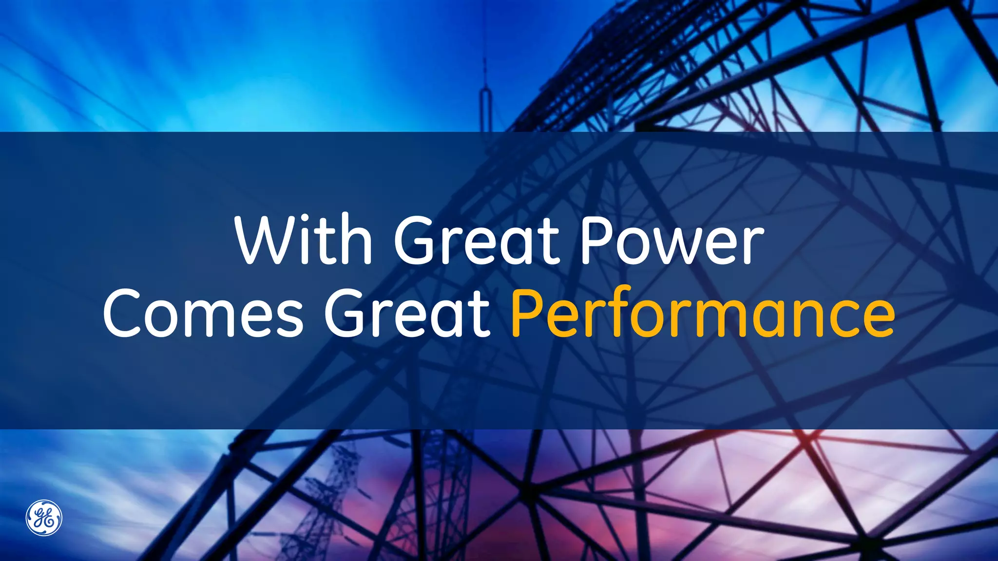 With Great Power
Comes Great Performance
 