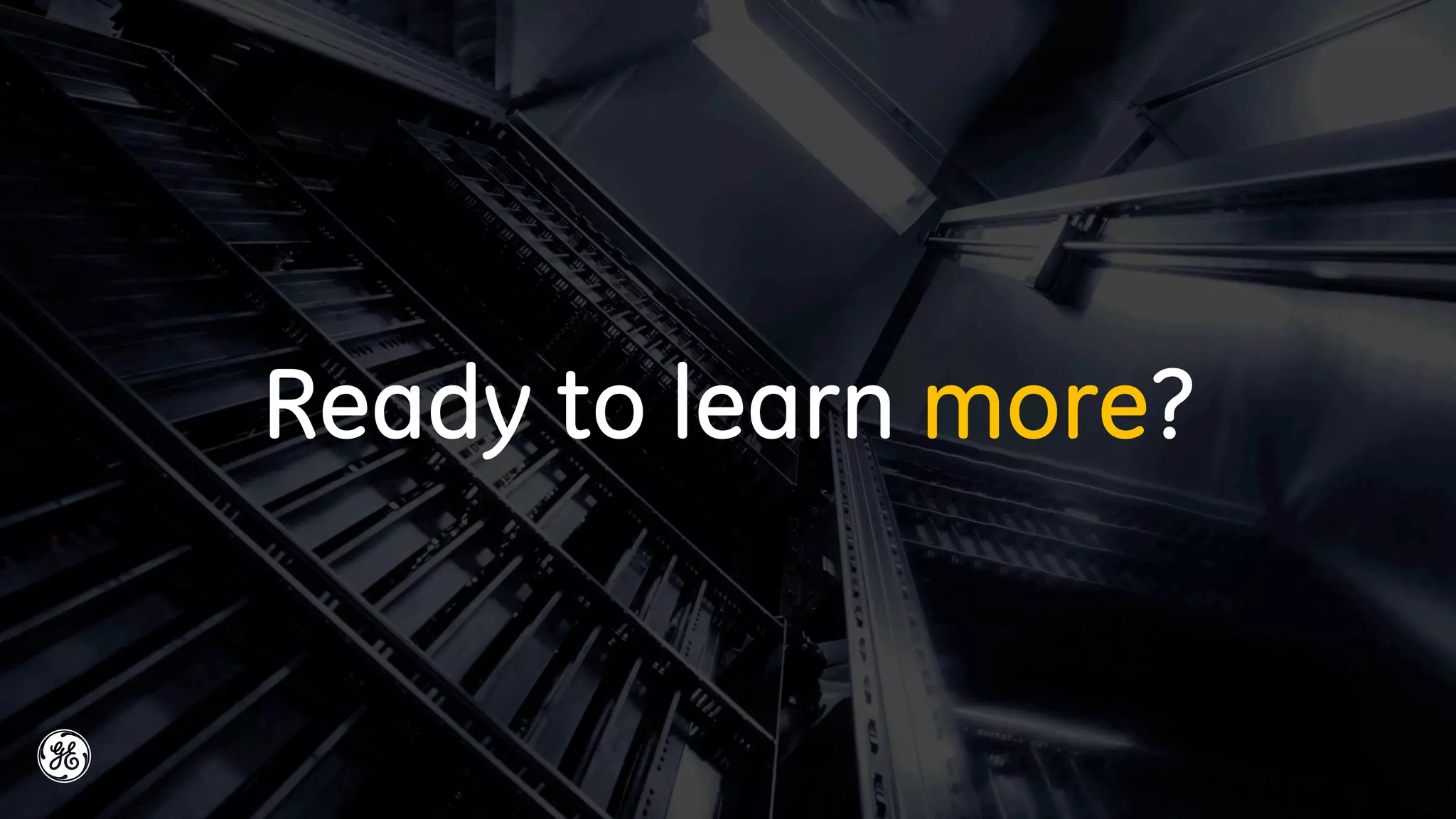 Ready to learn more?
 