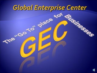 Global Enterprise Center 