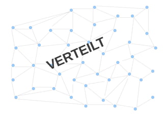 VERTEILT
 