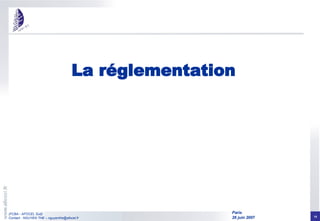 La réglementation 