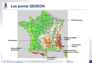 CFPPA Mirecourt CFPPA Bazas Garage SEBSO St Gaudens Plateforme SEBSO Langeac Garage Meyer Sisteron Garage Munoz Labruguière Les points GEDEON Garage d’Escrienne St George de Luzençon 