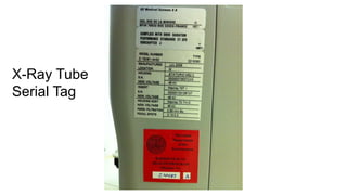 X-Ray Tube
Serial Tag

 
