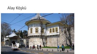 Alay Köşkü
 