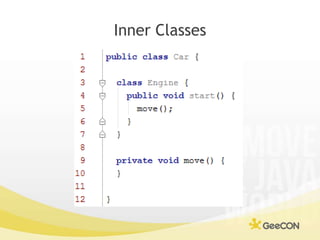 Inner Classes<br />