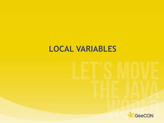 LOCAL VARIABLES<br />