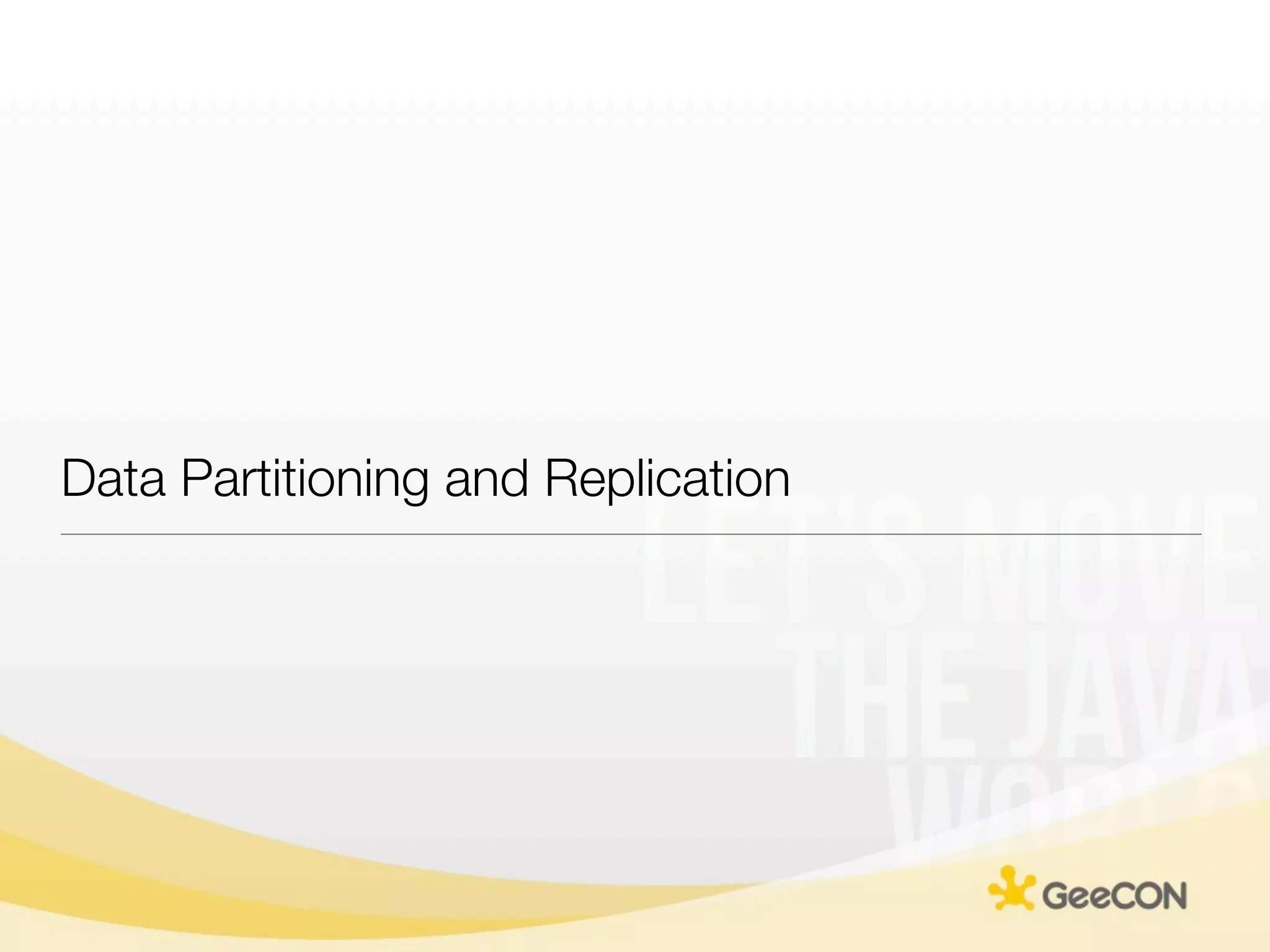 Data Partitioning and Replication
 