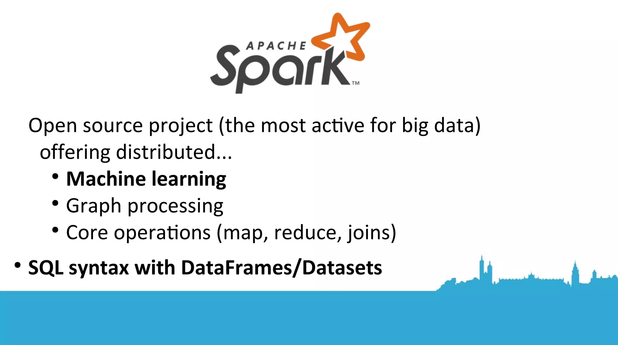 ● Know more about Spark – what it can/can’t do ● Know more about machine learning in Spark ● Know that machine learning’s stll hard but in diferent ways But you will... 