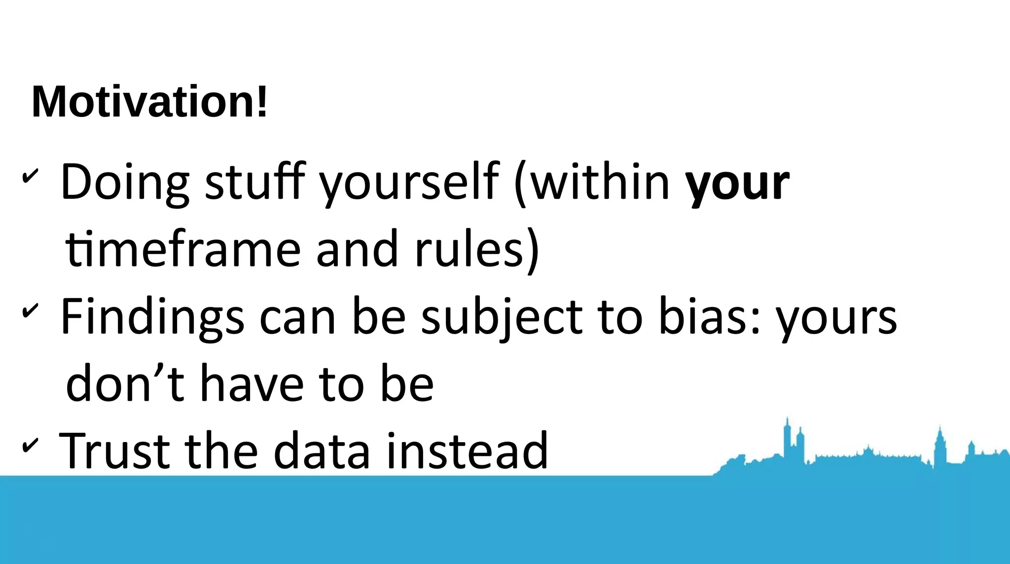 ● Showing you how to get started from scratch: going from “I’ve heard about Spark” to “I can use it for...” ● Worked examples aplenty: lots of code ● Not intended to be scientfically accurate! Sharing ideas ● Useful reference material ● Slides will be hosted Stick around for... 