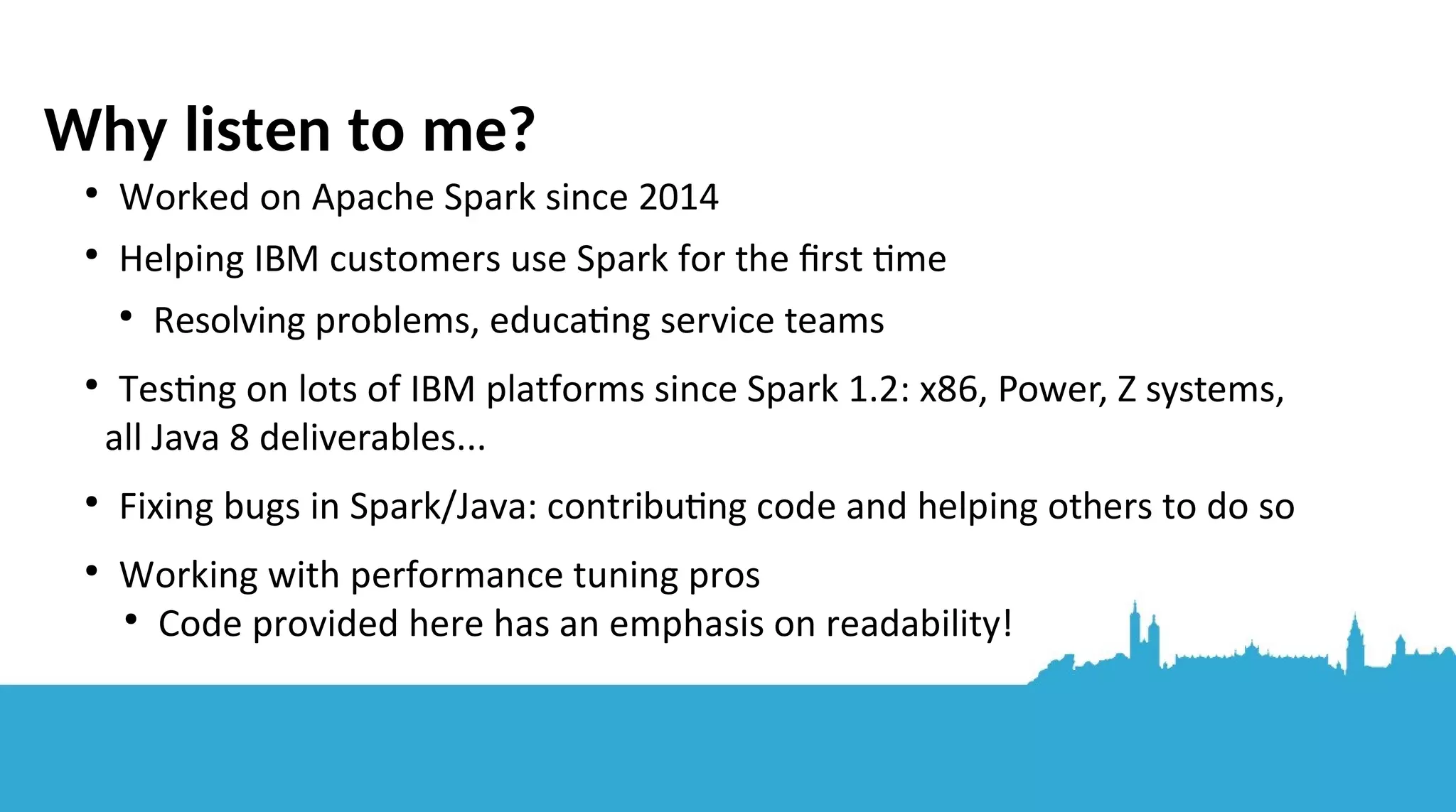 ✔ Powerful machine(s) ✔ Apache Spark and a JDK ✔ Scala (recommended) ✔ Optonal: visualisation library for Spark output e.g. Python with ✔ bokeh ✔ pandas ✔ Optonal but not covered here: a notebook bundled with Spark like Zeppelin, or use Jupyter Your DIY analytcs toolkit Toolbox from wikimedia: Tanemori derivatve work: ‫י‬‫ק‬‫נ‬‫א‬'‫ג‬‫י‬‫ק‬‫יו‬ 